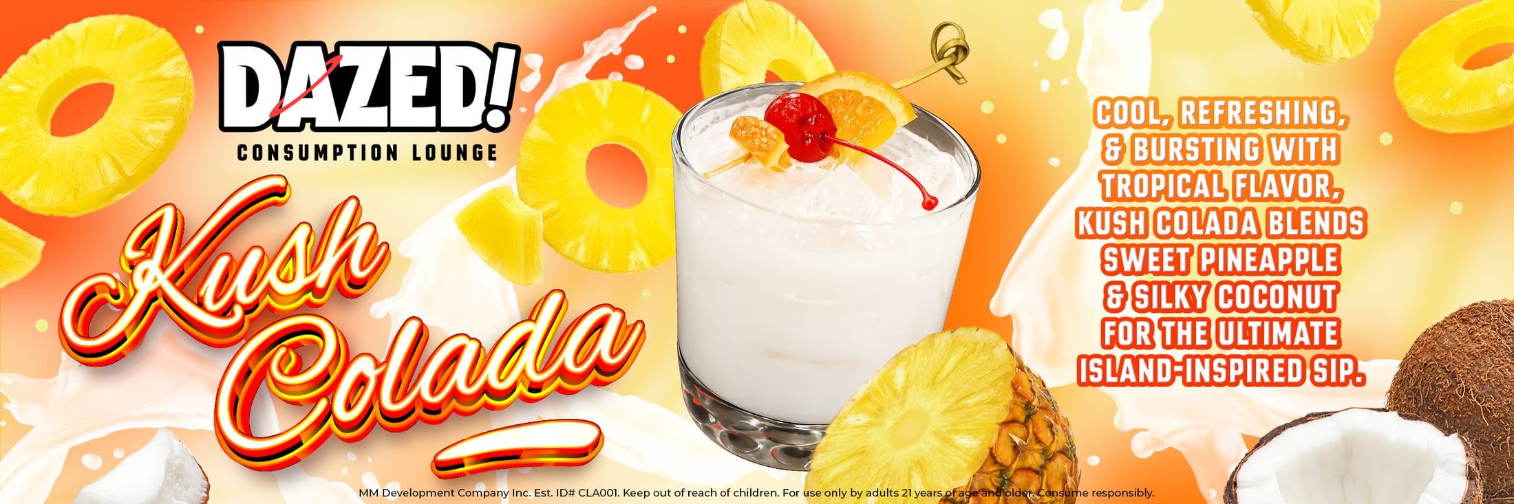 Kush Colada at DAZED! Consumption Lounge